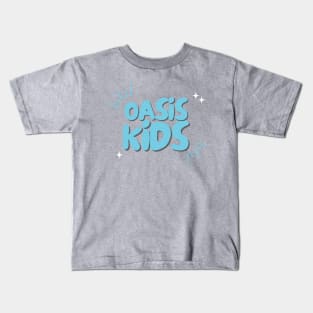 Oasis Kids! Kids T-Shirt